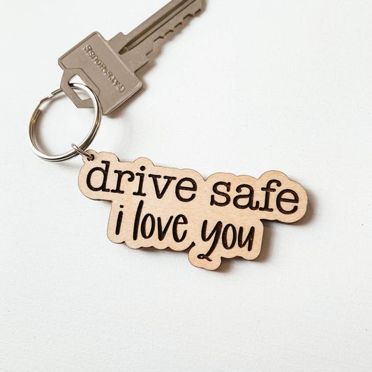 Drive Safe I Love You Porte-clé